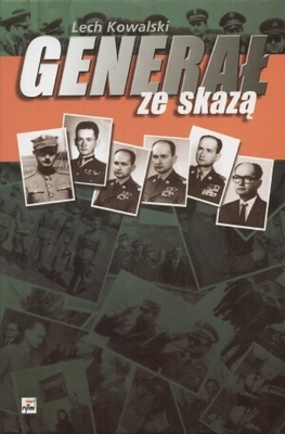 Okładka: Lech Kowalski - Generał ze skazą