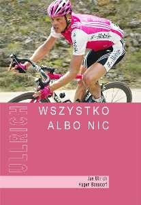Okładka: Jan Ullrich - Wszystko albo nic