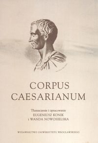 Okładka: Gajusz Juliusz Cezar - Corpus Caesarianum