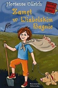 Okładka: Hortense Ullrich - Zamęt w Diabelskim Bagnie