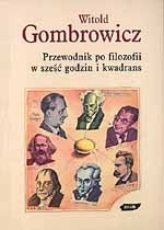 Okładka: Witold Gombrowicz - Przewodnik po filozofii w sześć godzin i kwadrans