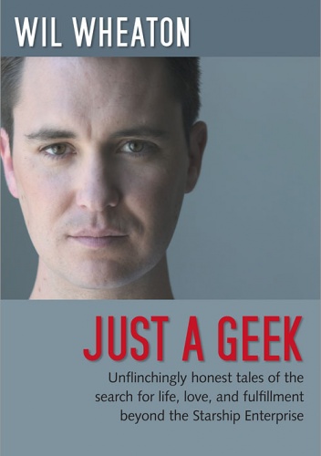 Okładka: Wil Wheaton - Just a Geek