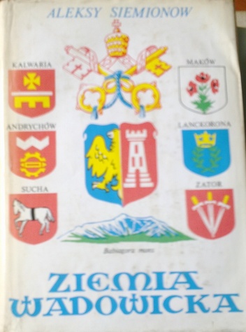 Okładka: Aleksy Siemionow - Ziemia Wadowicka