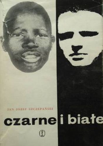 Okładka: Jan Józef Szczepański - Czarne i białe