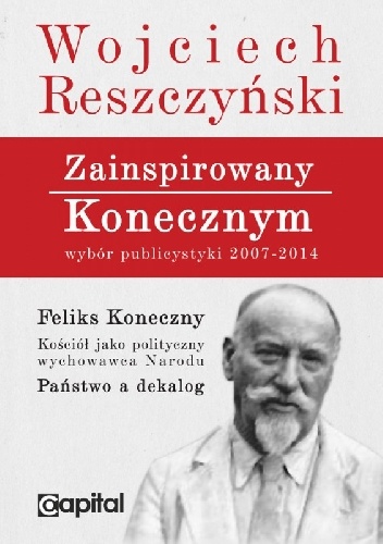 Okładka: Wojciech Reszczyński - Zainspirowany Konecznym
