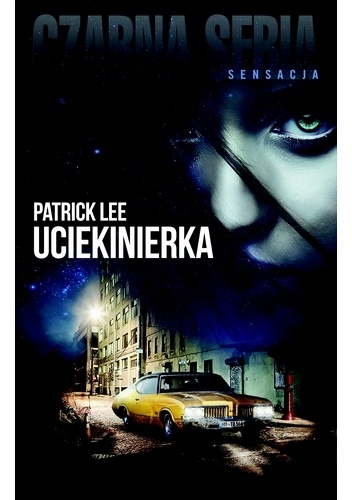 Okładka: Patrick Lee - Uciekinierka
