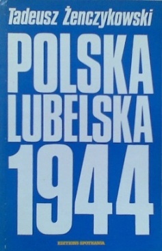 Okładka: Tadeusz Żenczykowski - Polska Lubelska 1944
