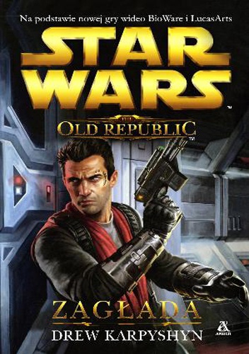 Okładka: Drew Karpyshyn - The Old Republic: Zagłada