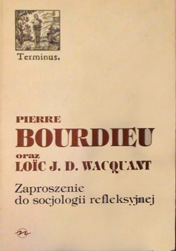Okładka: Pierre Bourdieu - Zaproszenie do socjologii refleksyjnej