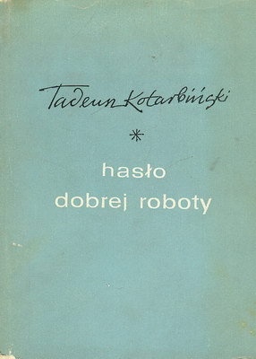 Okładka: Tadeusz Kotarbiński - Hasło dobrej roboty