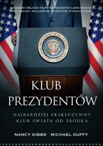 Okładka: Nancy Gibbs - Klub prezydentów. Najbardziej ekskluzywny klub świata od środka