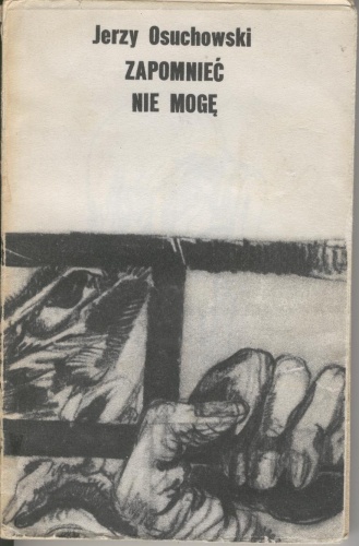 Okładka: Jerzy Osuchowski - Zapomnieć nie mogę