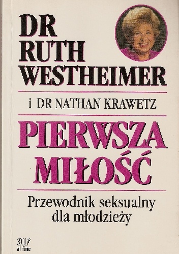 Ruth K. Westheimer - Pierwsza miłość. Przewodnik seksualny dla młodzieży