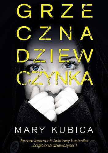 Okładka: Mary Kubica - Grzeczna dziewczynka