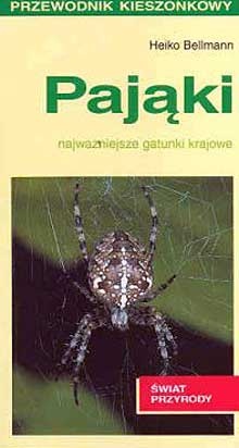 Okładka: Heiko Bellmann - Pająki. Najważniejsze gatunki krajowe