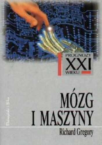 Okładka: Richard Langton Gregory - Mózg i maszyny