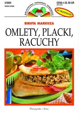 Okładka: Biruta Markuza - Omlety, placki, racuchy: 84 przepisy