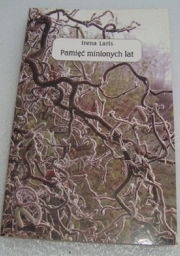 Okładka: Irena Laris - Pamięć minionych lat