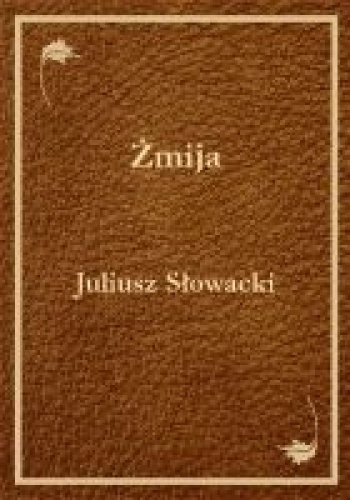 Okładka: Juliusz Słowacki - Żmija