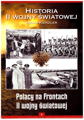 Okładka: Iwona Kienzler - Polacy na frontach II wojny światowej