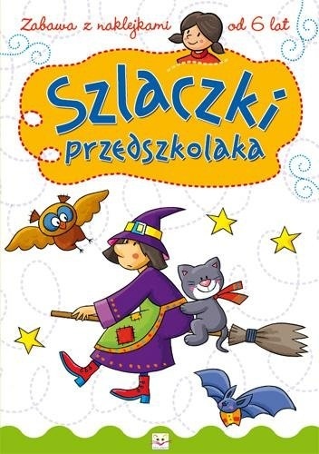 Okładka: Agnieszka Bator - Szlaczki przedszkolaka. Zabawa z naklejkami od 6 lat