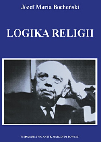 Okładka: Józef Maria Bocheński - Logika religii