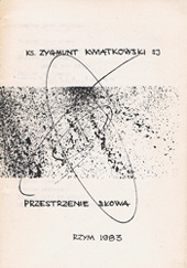 Okładka: Zygmunt Kwiatkowski - Przestrzenie słowa