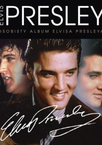 Okładka:  praca zbiorowa - Elvis Presley. Osobisty album Elvisa Presleya