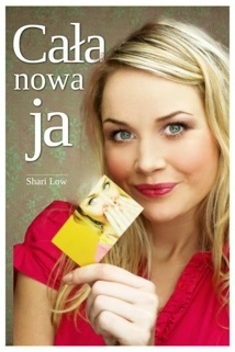 Okładka: Shari Low - Cała nowa ja