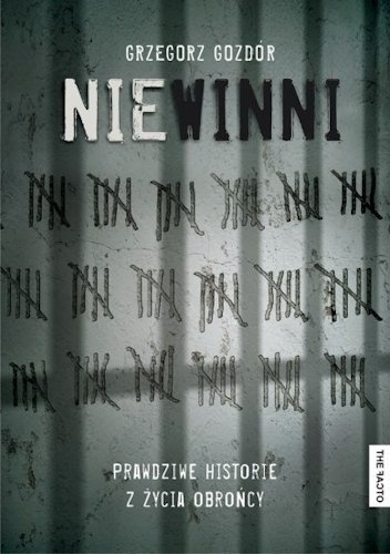 Okładka: Grzegorz Gozdór - Niewinni. Prawdziwe historie z życia obrońcy