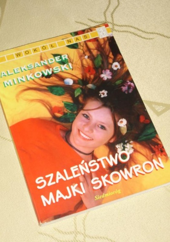 Okładka: Aleksander Minkowski - Szaleństwo Majki Skowron