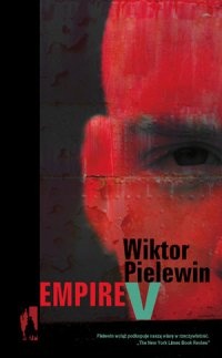 Okładka: Wiktor Pielewin - Empire V