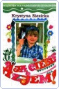 Okładka: Krystyna Siesicka - A ja Ciebie zjem!