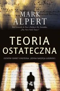 Okładka: Mark Alpert - Teoria ostateczna