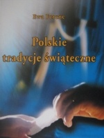 Okładka: Ewa Ferenc - Polskie tradycje świąteczne