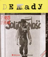 Okładka: Piotr Kendziorek - Dekady 1985-1994