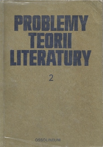 Okładka:  praca zbiorowa - Problemy teorii literatury (2)