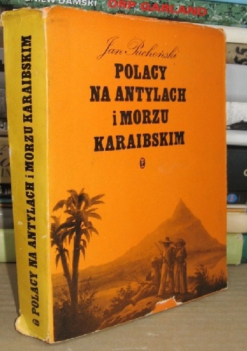 Jan Lubicz-Pachoński - Polacy na Antylach i Morzu Karaibskim