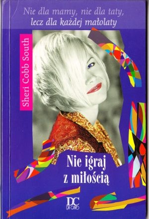 Okładka: Sheri Cobb South - Nie igraj z miłością