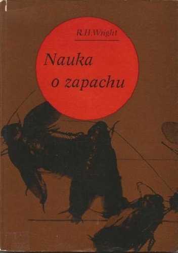 Okładka: Robert H. Wright - Nauka o zapachu