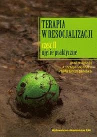 Okładka:  Rejzner Andrzej Szczepaniak Paweł - Terapia w resocjalizacji część 2