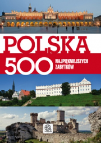 Okładka: Ewa Ressel - Polska. 500 najpiękniejszych zabytków