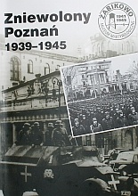 Okładka: Anna Ziółkowska - Zniewolony Poznań 1939-1945