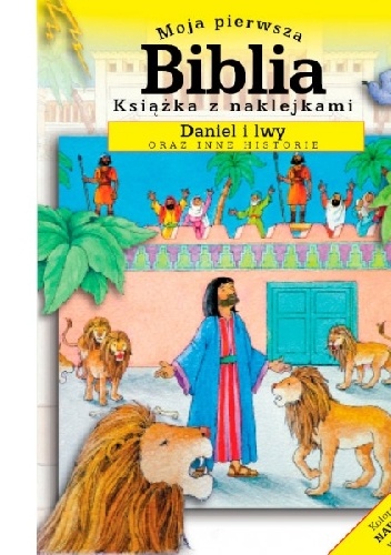 Okładka: Sally Ann Wright - Moja pierwsza Biblia. Daniel i lwy oraz inne historie