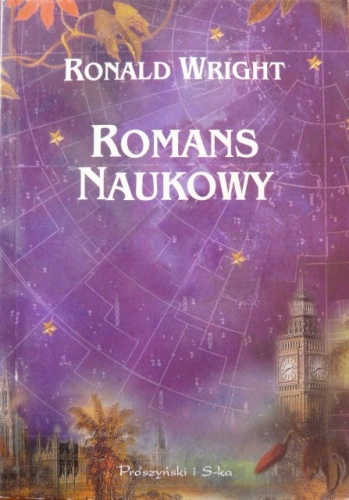 Okładka: Ronald Wright - Romans naukowy