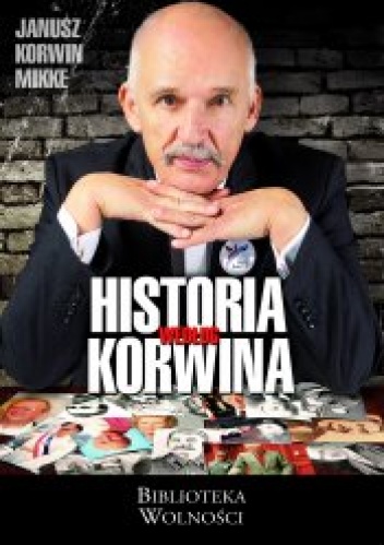 Okładka: Janusz Korwin-Mikke - Historia według Korwina