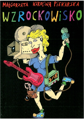 Okładka: Małgorzata Karolina Piekarska - Wzrockowisko