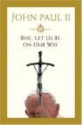 Okładka:  Jan Paweł II - Rise Let Us Be on Our Way - John Paul II