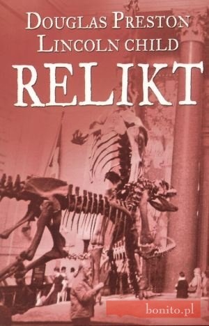 Okładka: Douglas Preston - Relikt