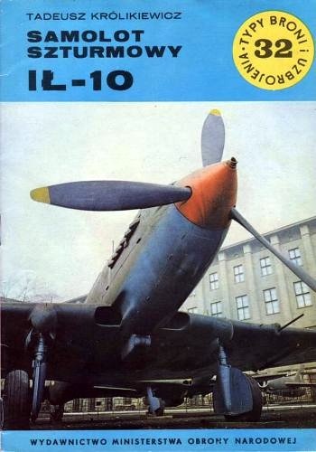 Okładka: Tadeusz Królikiewicz - Samolot Szturmowy Ił-10